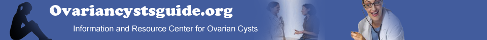 Ovarian Cysts - Information and Resource Center